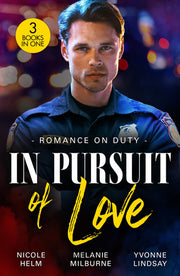 Romance On Duty: In Pursuit Of Love: Badlands Beware (A Badlands Cops Novel) / Flirting with the Socialite Doc / Tangled with a Texan