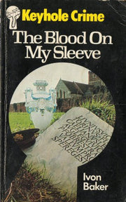 Blood on My Sleeve (Keyhole Crime S.)