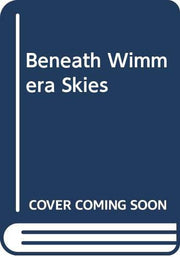 Beneath Wimmera Skies