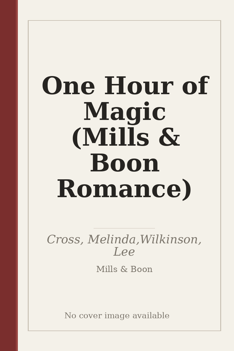 One Hour of Magic (Mills & Boon Romance) - no cover image available