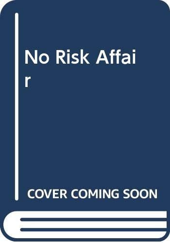 No Risk Affair & Trust in tomorrow