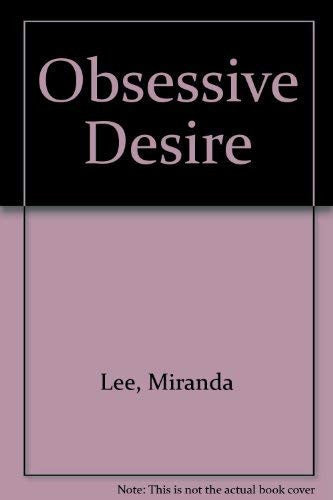 An Obsessive Desire