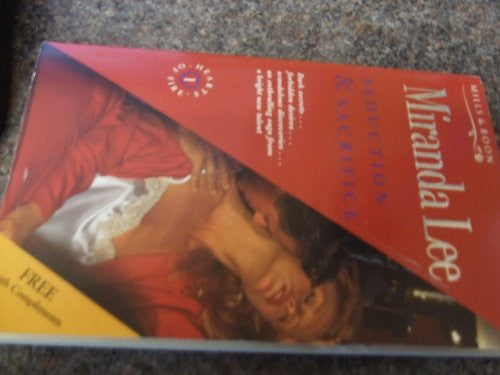 Seduction and Sacrifice (Hearts of Fire S.)
