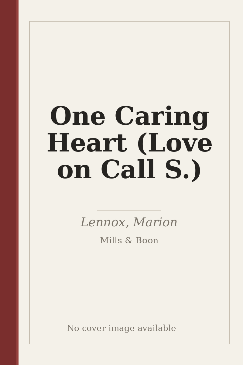 One Caring Heart (Love on Call S.) - no cover image available