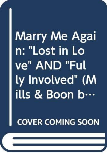 "Lost in Love" AND "Fully Involved" (Mills & Boon by Request)