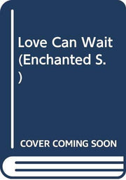 Love Can Wait: 115 (Betty Neels Collector's Editions)