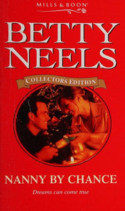 Nanny by Chance: 119 (Betty Neels Collector's Editions)
