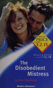 The Disobedient Mistress (Mills & Boon Modern)