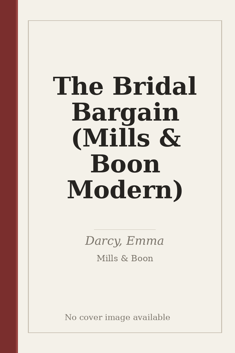 The Bridal Bargain (Mills & Boon Modern) - no cover image available