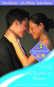 His Boardroom Mistress: The Husband Assignment / The Baby Verdict / The Bedroom Business