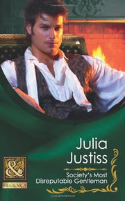 Society's Most Disreputable Gentleman (Mills & Boon Historical)