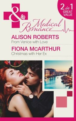 From Venice with Love: From Venice with Love / Christmas with Her Ex: Book 1 (The Christmas Express!)