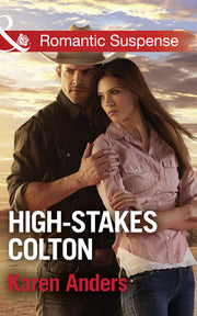 High-Stakes Colton (The Coltons of Texas, Book 9)