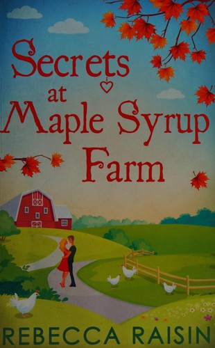 Secrets at Maple Syrup Farm: The perfect funny, cozy and heart-warming small-town romance to fall in love with in 2026! Perfect for fans of Laurie Gilmore, Portia Macintosh and Jo Thomas