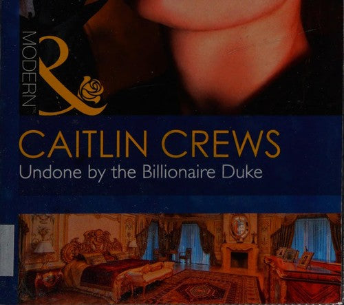 Undone By The Billionaire Duke