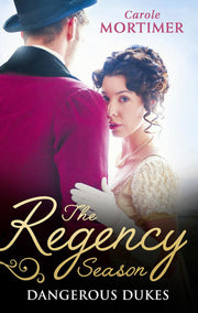 The Regency Season: Dangerous Dukes: Marcus Wilding: Duke of Pleasure / Zachary Black: Duke of Debauchery (Dangerous Dukes) / Darian Hunter: Duke of Desire (Dangerous Dukes)