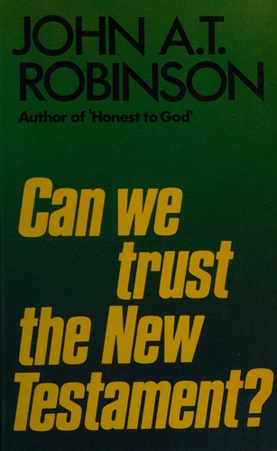 Can We Trust the New Testament?