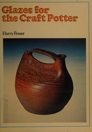 Glazes for the Craft Potter