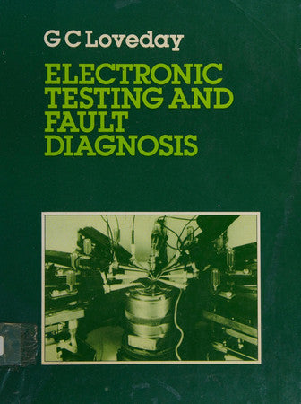 Electronic Testing and Fault Diagnosis