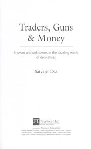 Traders, Guns & Money: Knowns and Unknowns in the Dazzling World of Derivatives