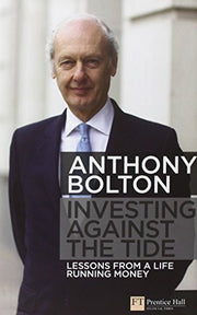 Investing Against the Tide: Lessons From a Life Running Money