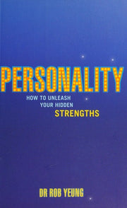 Personality: How to Unleash Your Hidden Strengths