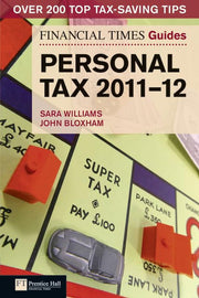 FT Guide to Personal Tax 2011-12 (Financial Times Series)