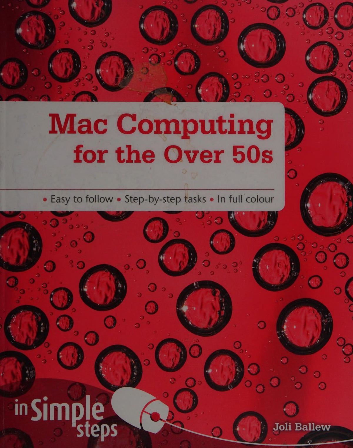 Mac Computing for the Over 50s In Simple Steps