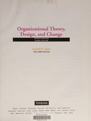 Organizational Theory, Design, and Change: Global Edition