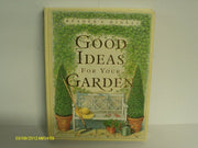 Good Ideas for Your Garden