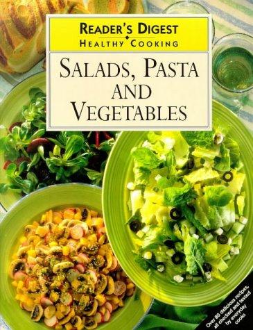 Salad, Pasta and Vegetables (Healthy Cooking S.)