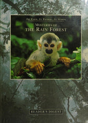Mysteries of the rain forest (The earth, its wonders, its secrets)