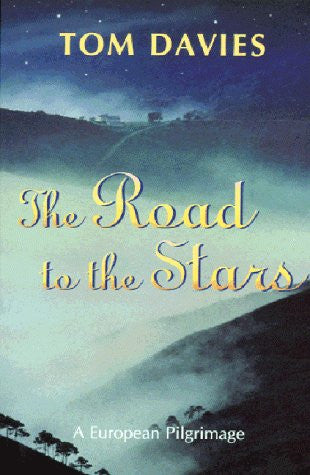 The Road to the Stars: A European Pilgrimage