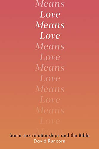 Love Means Love: Same-sex Relationships and the Bible