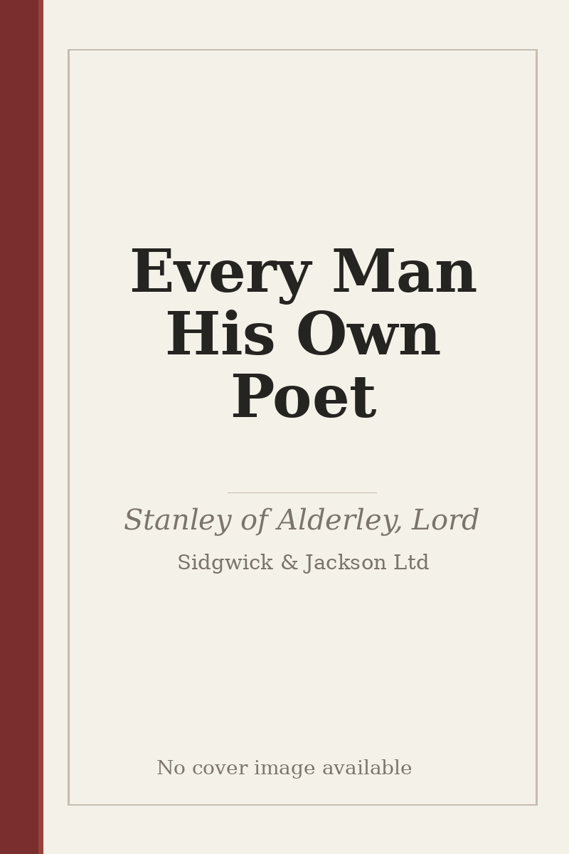 Every Man His Own Poet - no cover image available