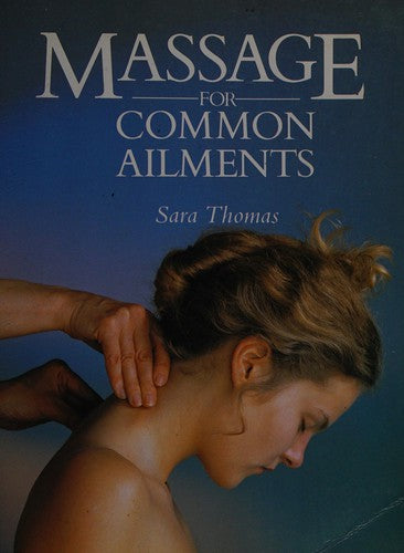 Massage for Common Ailments (Common Ailments Series)