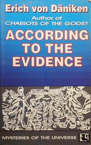 According to the Evidence: My Proof of Man's Extraterrestrial Origins