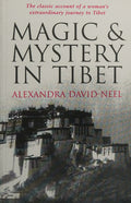 Magic and Mystery in Tibet
