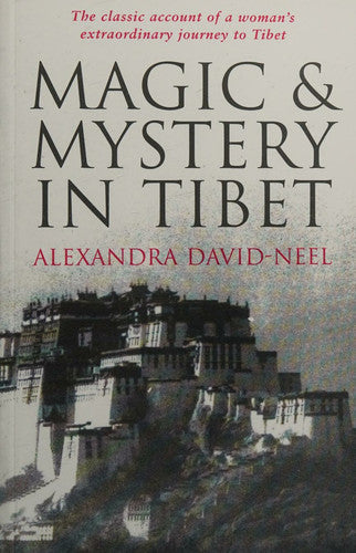 Magic and Mystery in Tibet