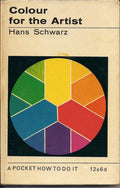 Colour for the Artist (How to Do it S.)