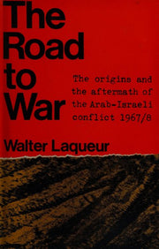 Road to War, 1967: Origin of the Arab-Israel Conflict