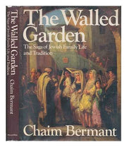 Walled Garden: Saga of Jewish Family Life and Tradition