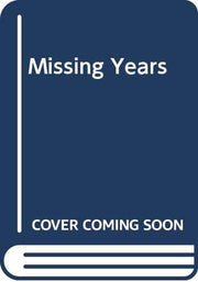 Missing Years
