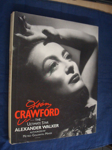 Joan Crawford / The Ultimate Star / Authorized by Metro Goldwyn Mayer
