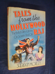 Tales From The Hollywood Raj: The British Film Colony On Screen and Off: The British in California