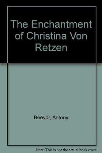 The Enchantment of Christina Von Retzen