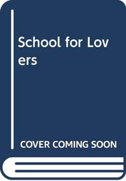 A School for Lovers