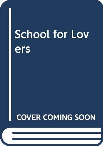 A School for Lovers