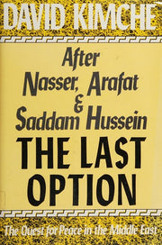 The Last Option: Quest for Peace in the Middle East