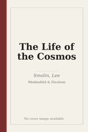 The Life of the Cosmos